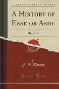 A History of Esse or Ashe