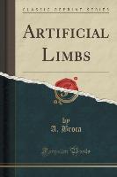 Artificial Limbs (Classic Reprint)