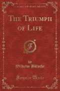 The Triumph of Life (Classic Reprint)