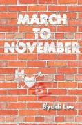 March to November