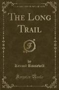 The Long Trail (Classic Reprint)