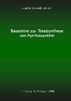 Bausteine zur Totalsynthese von Pyrrhoxanthin