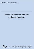 Novel Trichloroacetimidates and their Reactions