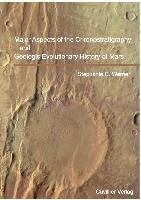 Major Aspects of the Chronostratigraphy and Geologic Evolutionary History of Mars