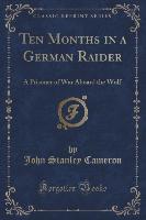 Ten Months in a German Raider