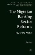 The Nigerian Banking Sector Reforms
