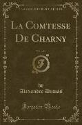 La Comtesse De Charny, Vol. 4 of 4 (Classic Reprint)