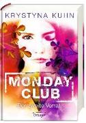 Monday Club 02. Der zweite Verrat