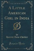 A Little American Girl in India (Classic Reprint)