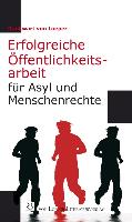 Erfolgreiche Öffentlichkeitsarbeit für Asyl und Menschenrechte