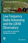 Low Frequency Radio Astronomy and the LOFAR Observatory