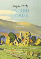 Virginia Woolf's English Hours