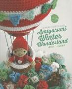 Amigurumi Winter Wonderland: 15 Original Crochet Patterns