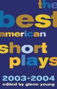 The Best American Short Plays 2003-2004