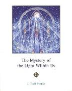 Mystery of the Light Within Us