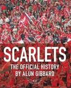 Scarlets: The Official History of the Llanelli Scarlets