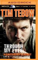 Through My Eyes: A Quarterback's Journey, Young Readers Edition
