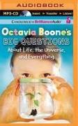 Octavia Boone's Big Questions about Life, the Universe, and Everything