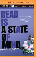 Dead Is a State of Mind