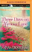 Three Days on Mimosa Lane