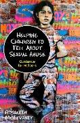 Helping Children to Tell about Sexual Abuse: Guidance for Helpers
