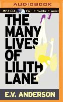 The Many Lives of Lilith Lane