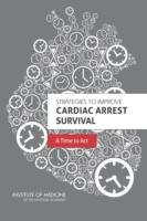 Strategies to Improve Cardiac Arrest Survival