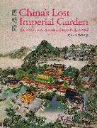 China's Lost Imperial Garden