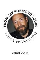 From My Poems to Yours (the Live Versions)