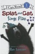 Splat the Cat Sings Flat