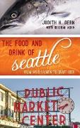 The Food and Drink of Seattle