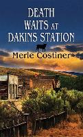 Death Waits at Dakins Station