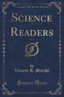 Science Readers, Vol. 3 (Classic Reprint)