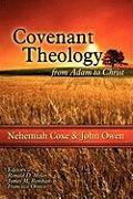 Covenant Theology: From Adam to Christ