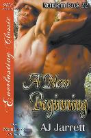 A New Beginning [Nehalem Pack 22] (Siren Publishing Everlasting Classic Manlove)