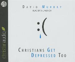 Christians Get Depressed Too