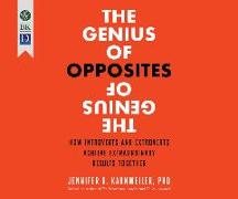 The Genius of Opposites: How Introverts and Extroverts Achieve Extraordinary Results Together