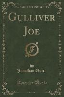 Gulliver Joe (Classic Reprint)