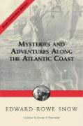 Mysteries and Adventures Along the Atlantic Coast