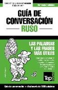 Guía de Conversación Español-Ruso Y Diccionario Conciso de 1500 Palabras