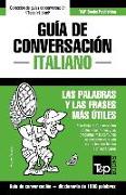 Guía de Conversación Español-Italiano y Diccionario Conciso de 1500 Palabras