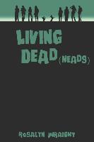 Living Dead(heads)