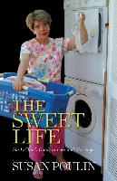 The Sweet Life: Ida LeClair's Guide to Love and Marriage
