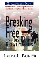 Breaking Free from Destructive Relationships