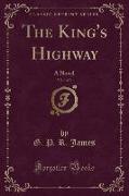 The King's Highway, Vol. 1 of 3