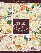 Tile Quilt Revival: Reinventing a Forgotten Form [with Pattern(s)]- Print-On-Demand Edition [With Pattern(s)]