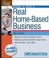 Start & Run a Real Home-Based Business [With CDROM]