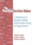 The Practical Decision Maker