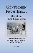 Gentlemen from Hell: Men of the 487th Bomb Group