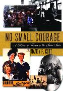 No Small Courage: A History of Women in the United States